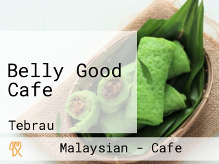 Belly Good Cafe