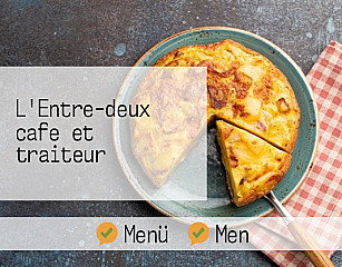 L'Entre-deux cafe et traiteur