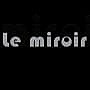 Le Miroir