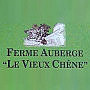 Ferme Auberge Le Vieux Chene