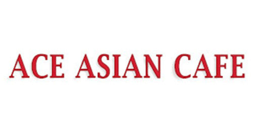 Ace Asian Cafe