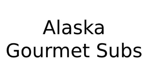 Alaska's Gourmet Subs