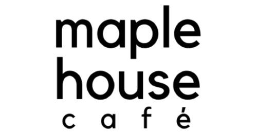 Maple House Cafe