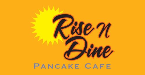 Rise N Dine Pancake Cafe