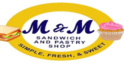 M And M Sandwich And Pastry