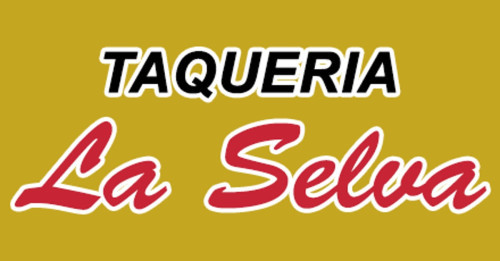 Taqueria La Selva