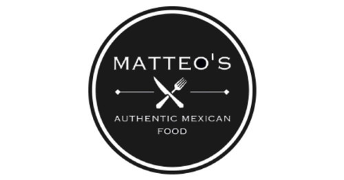 Matteo's Mexican Food