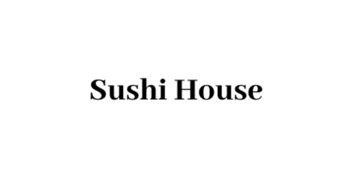 Sushi House