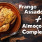 Frango Assado Almoço Completo Família