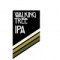 Walking Tree Ipa $7