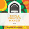 22. Triple Fruited Mango