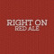 Right On Red Ale