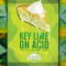 24. Key Lime On Acid