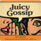 Juicy Gossip